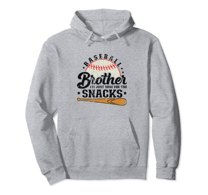 Baseball Brother Here Snacks Funny Sporty Hoodie - Graphic Print Men Women - T-Shirt, Sweatshirt, Hoodie
