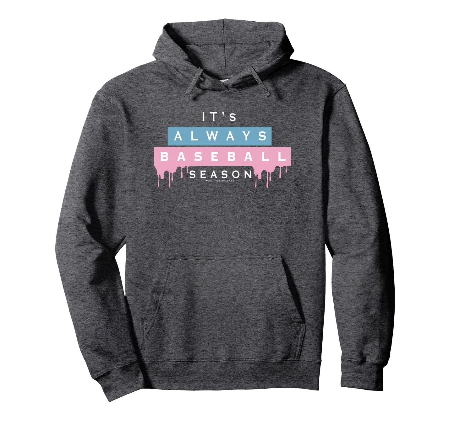 Its Always Baseball Season Hoodie - Aesthetic Graphic Men Women - T-Shirt, Sweatshirt, Hoodie