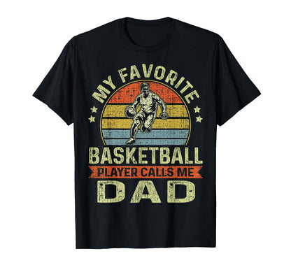 My Favorite Basketball Player Calls Me T-Shirt - Unique Graphic Men Women - T-Shirt, Sweatshirt, Hoodie