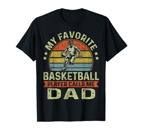My Favorite Basketball Player Calls Me T-Shirt - Unique Graphic Men Women - T-Shirt, Sweatshirt, Hoodie