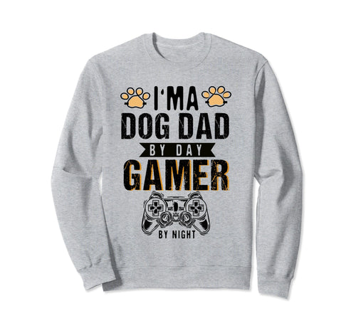 Mens Dog Dad Day Gamer Night Sweatshirt - Fun Novelty Design for Adults - T-Shirt, Sweatshirt, Hoodie