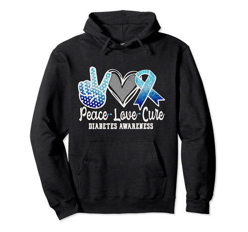 Peace Love Cure Diabetes Awareness Hoodie - Streetwear Style Unisex - T-Shirt, Sweatshirt, Hoodie