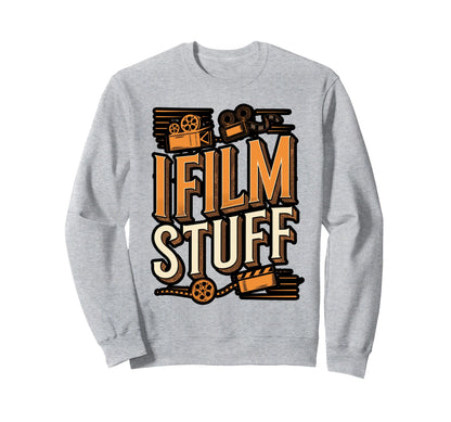 I Film Stuff Camera Sweatshirt - Trendy Graphic for Adults - T-Shirt, Sweatshirt, Hoodie