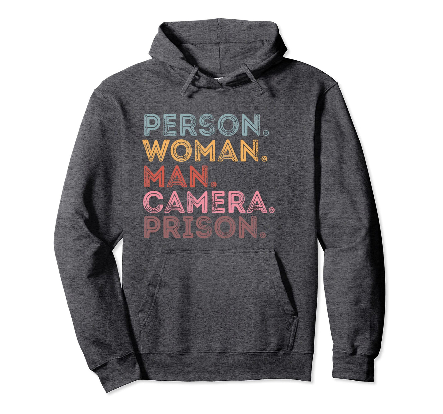 Person Camera Prison Hoodie - Fun Novelty Design Unisex - T-Shirt, Sweatshirt, Hoodie