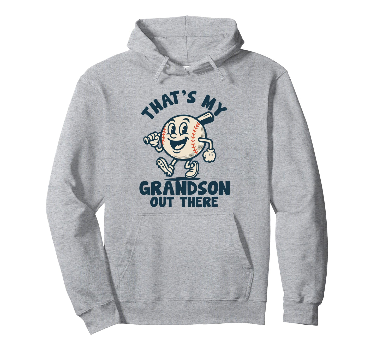 Thats My Grandson Out There Baseball Hoodie - Fun Novelty Design Unisex - T-Shirt, Sweatshirt, Hoodie