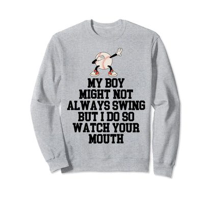 My Might Not Always Swing But I Do Sweatshirt - Graphic Print for Adults - T-Shirt, Sweatshirt, Hoodie