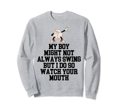 My Might Not Always Swing But I Do Sweatshirt - Graphic Print for Adults - T-Shirt, Sweatshirt, Hoodie
