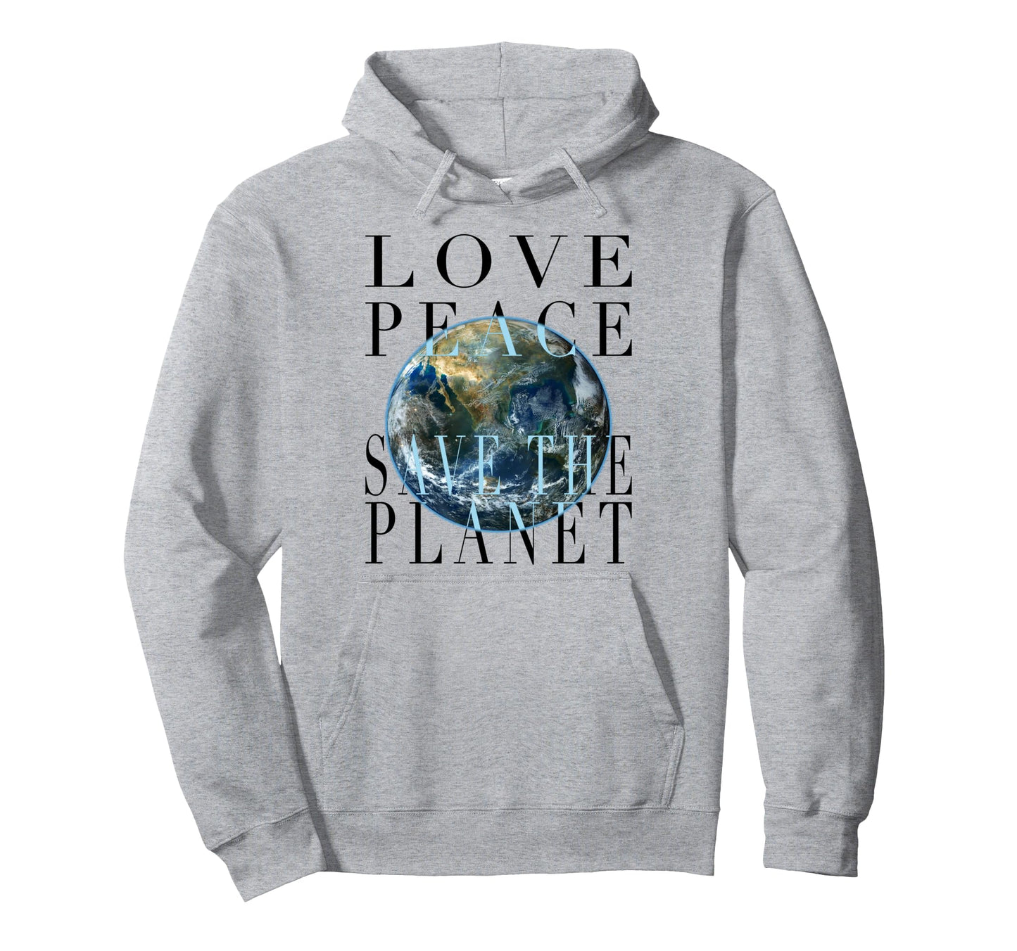 Love Peace Save Planet Hoodie - Custom Art Print Unisex - T-Shirt, Sweatshirt, Hoodie