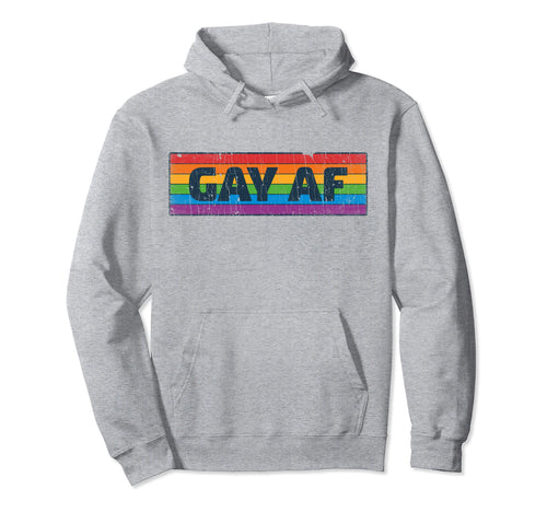 Lgbtq Gay Af Pride Lgbt Ally Hoodie - Fun Novelty Design for Adults - T-Shirt, Sweatshirt, Hoodie