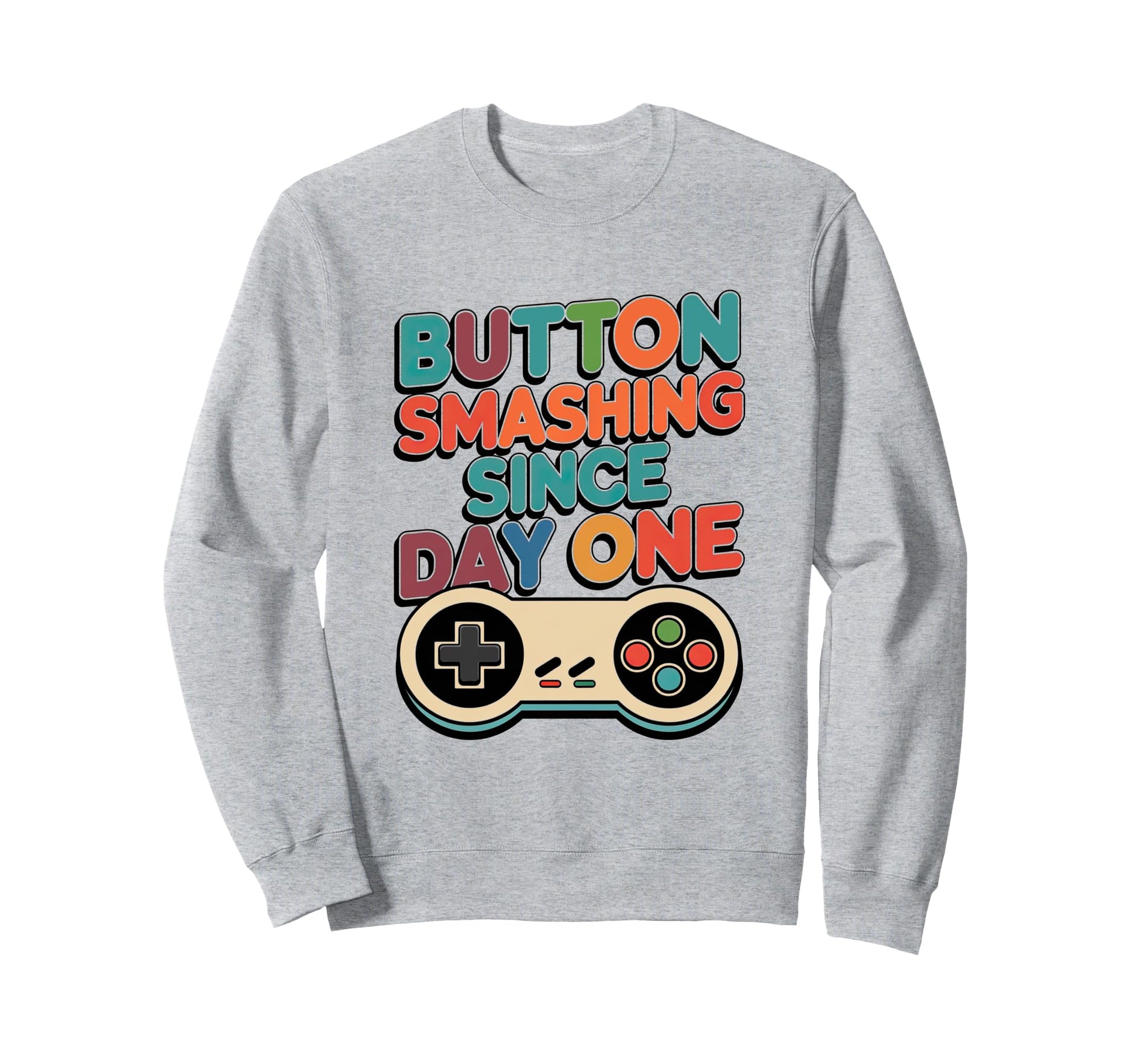Button Smashing Since Day One Gamer Sweatshirt - Trendy Graphic Men Women - T-Shirt, Sweatshirt, Hoodie