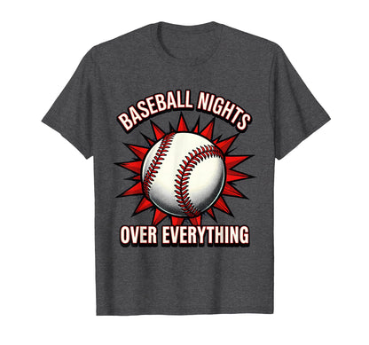 Baseball Nights Over Everything Baseball T-Shirt - Custom Art Print Unisex - T-Shirt, Sweatshirt, Hoodie
