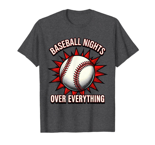 Baseball Nights Over Everything Baseball T-Shirt - Custom Art Print Unisex - T-Shirt, Sweatshirt, Hoodie