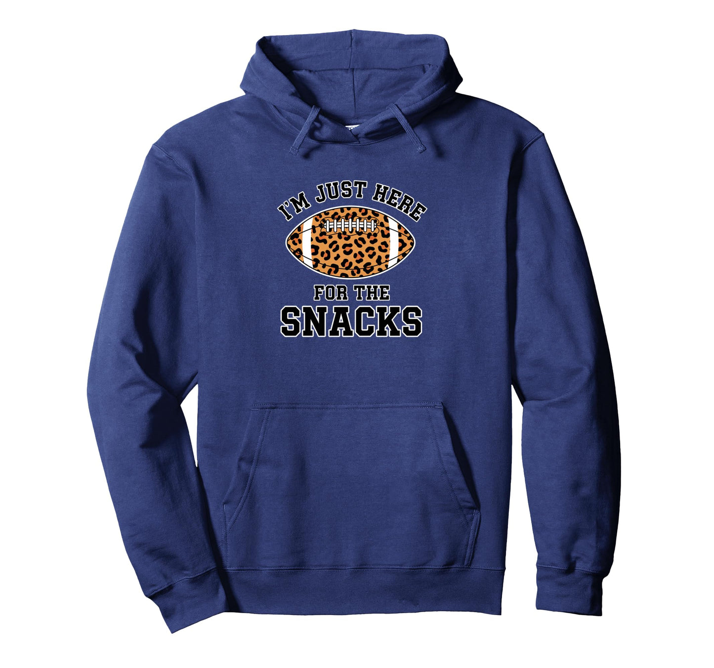 Im Just Here Snacks Leopard Football Hoodie - Streetwear Style for Adults - T-Shirt, Sweatshirt, Hoodie