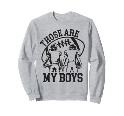Those Are My Football Mom Mama Sweatshirt - Minimalist Print for Adults - T-Shirt, Sweatshirt, Hoodie