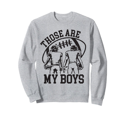 Those Are My Football Mom Mama Sweatshirt - Minimalist Print for Adults - T-Shirt, Sweatshirt, Hoodie