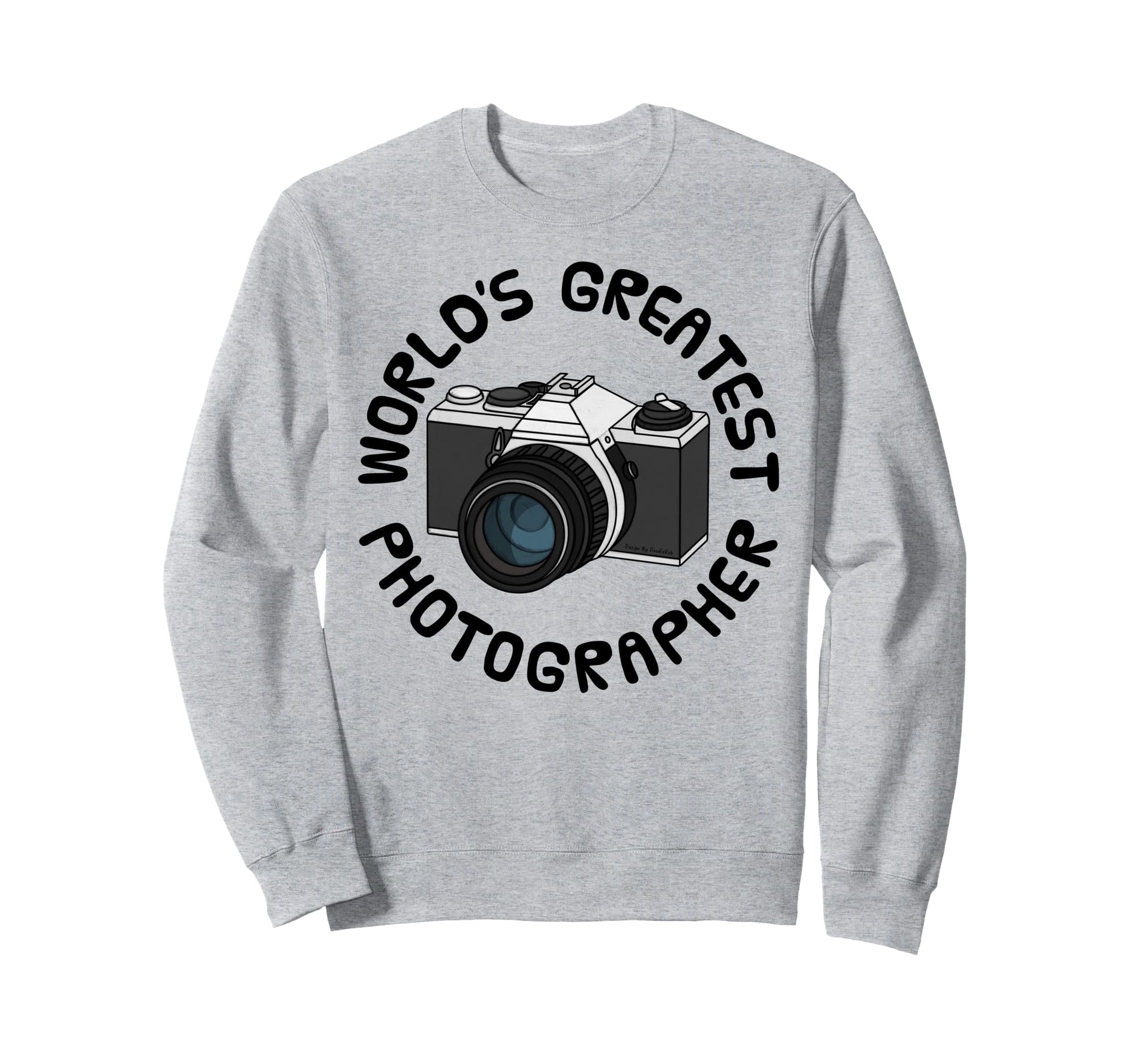 Worlds Greatest Photographer Camera Sweatshirt - Graphic Print Unisex - T-Shirt, Sweatshirt, Hoodie