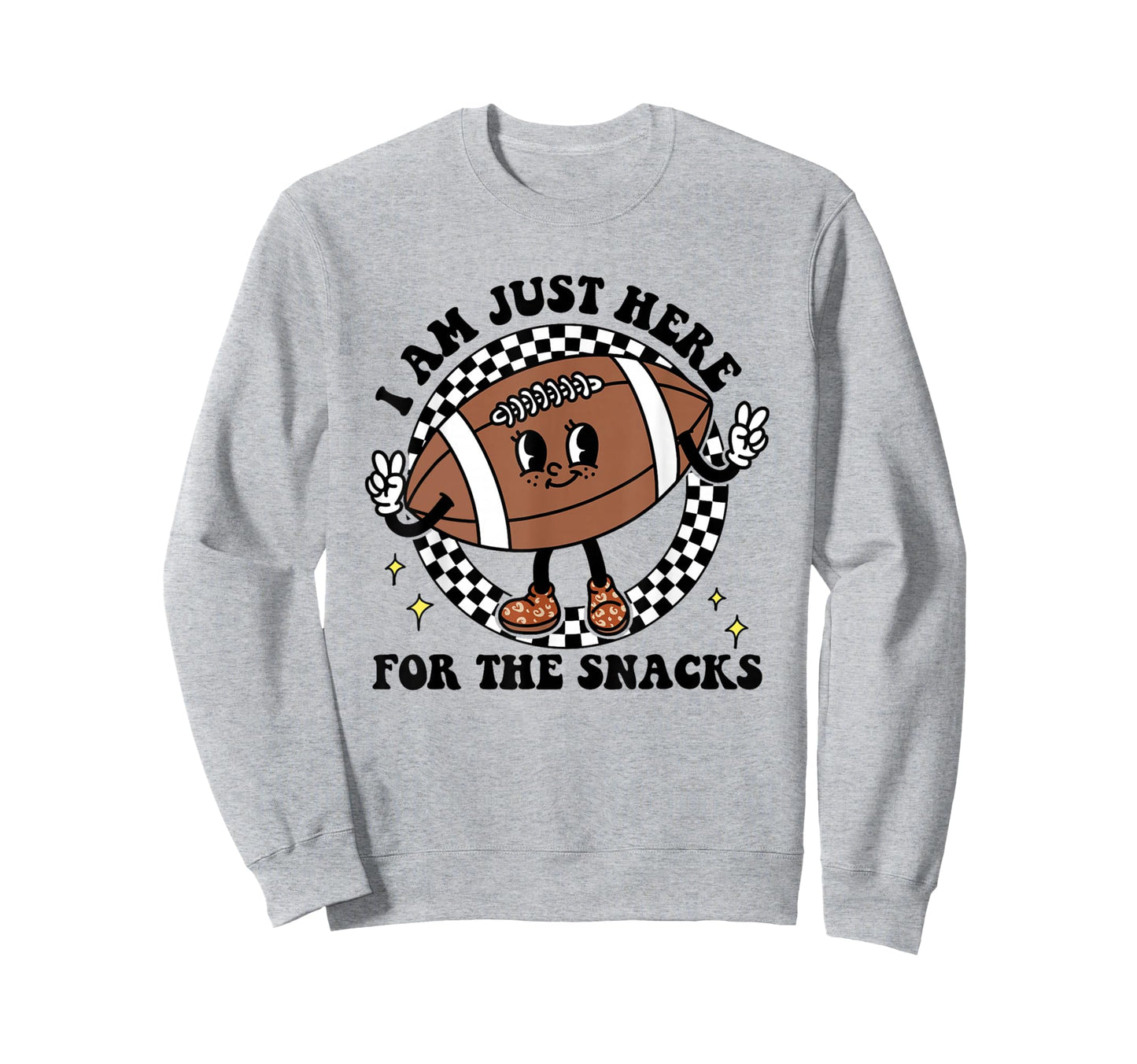 Im Just Here Snacks Football Mom Game Sweatshirt - Graphic Print Men Women - T-Shirt, Sweatshirt, Hoodie