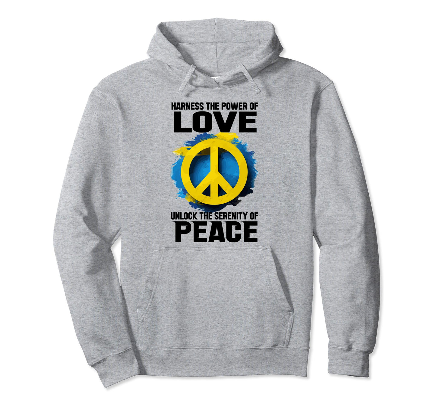 Harness Power Love Unlock Serenity Peace Hoodie - Graphic Print Men Women - T-Shirt, Sweatshirt, Hoodie