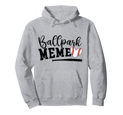 Ballpark Meme Baseball Meme Baseball Hoodie - Trendy Graphic for Adults - T-Shirt, Sweatshirt, Hoodie