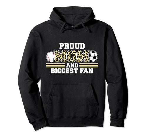 Proud Mom And Biggest Fan Soccer Hoodie - Custom Art Print Men Women - T-Shirt, Sweatshirt, Hoodie