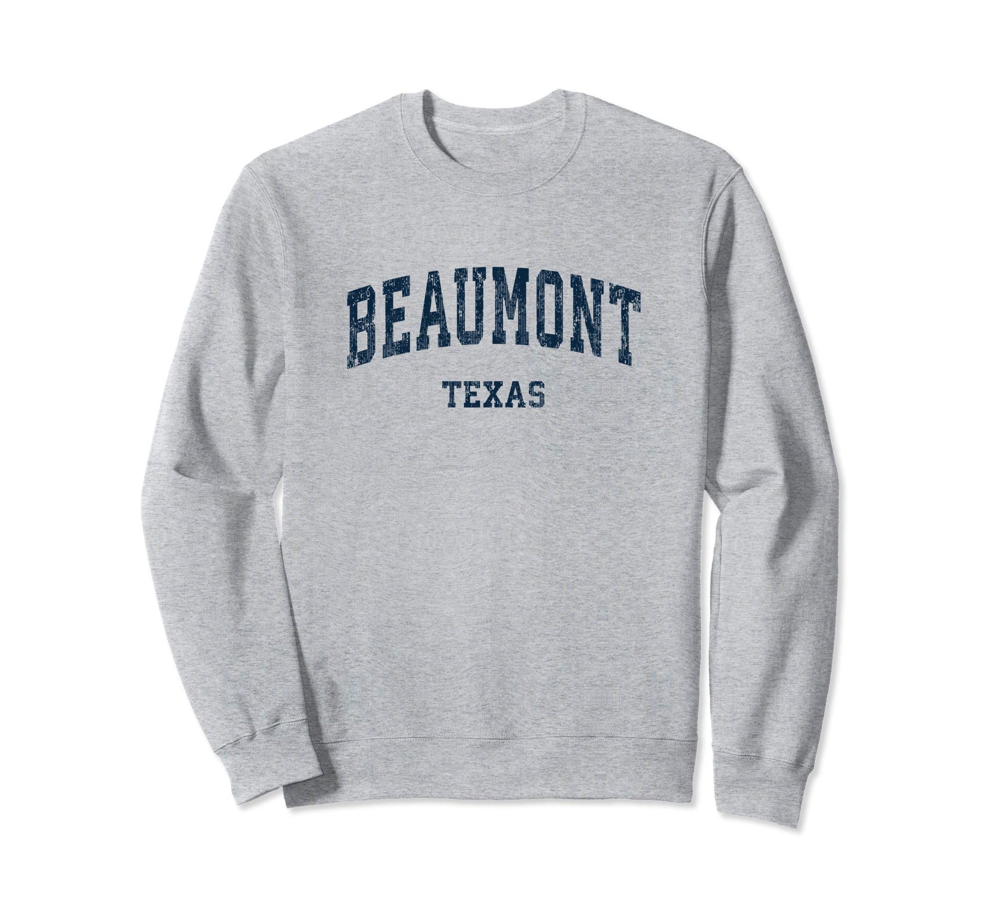 Beaumont Texas Tx Varsity Sports Sweatshirt - Custom Art Print Men Women - T-Shirt, Sweatshirt, Hoodie