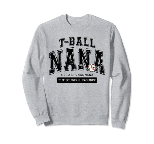 T Ball Nana Ball Nana Matching Sweatshirt - Unique Graphic Men Women - T-Shirt, Sweatshirt, Hoodie