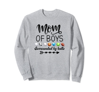 Mom Surrounded Balls Soccer Basketball Sweatshirt - Unique Graphic Unisex - T-Shirt, Sweatshirt, Hoodie