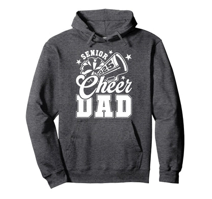 Senior Cheer Dad 2025 Proud Cheerleader Hoodie - Unique Graphic Men Women - T-Shirt, Sweatshirt, Hoodie