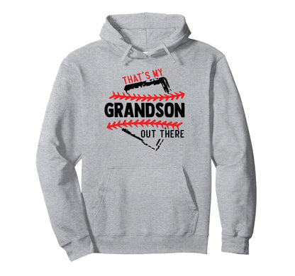Thats My Grandson Out There Baseball Hoodie - Novelty Apparel Men Women - T-Shirt, Sweatshirt, Hoodie