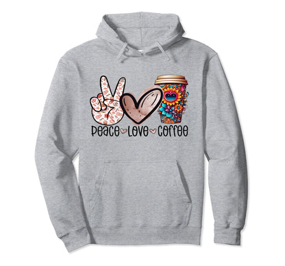 Peace Love Coffee Hippie Cup Flower Hoodie - Minimalist Print Men Women - T-Shirt, Sweatshirt, Hoodie