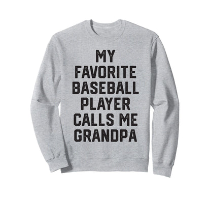 My Favorite Baseball Player Calls Sweatshirt - Custom Art Print for Adults - T-Shirt, Sweatshirt, Hoodie
