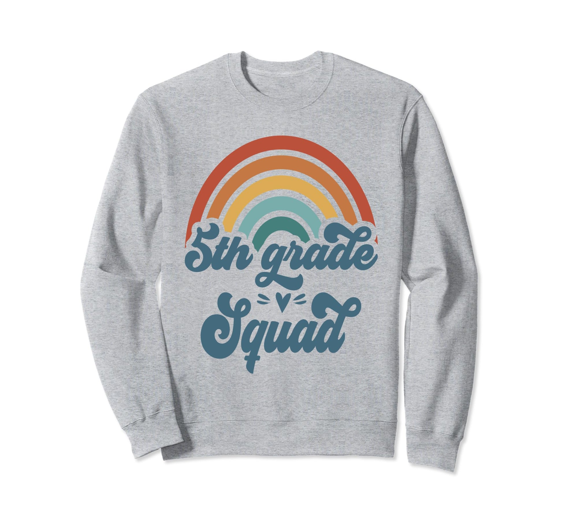 5Th Grade Squad Groovy Rainbow Sweatshirt - Minimalist Print Men Women - T-Shirt, Sweatshirt, Hoodie