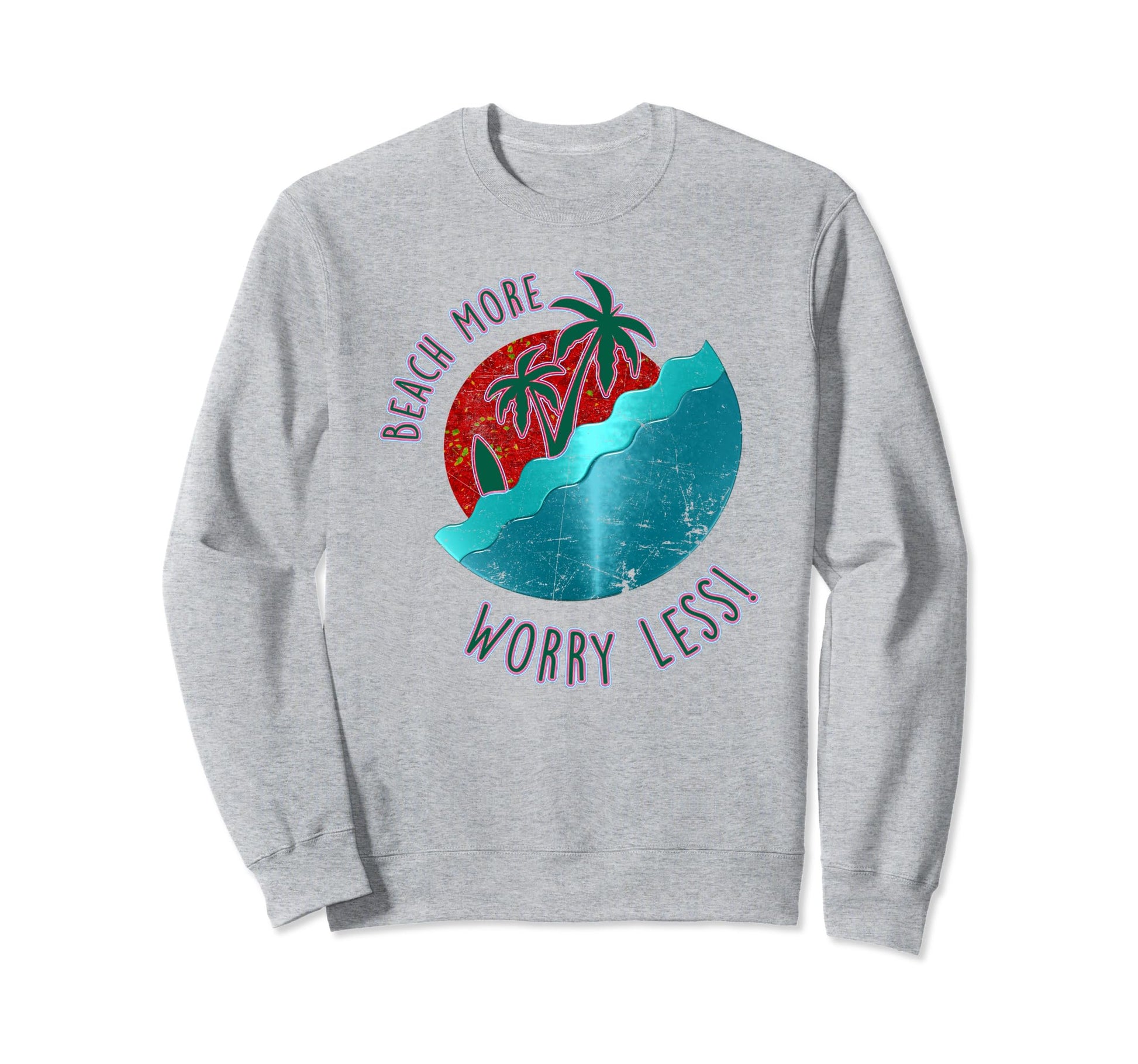 Beach More Worry Less Palm Sweatshirt - Aesthetic Graphic for Adults - T-Shirt, Sweatshirt, Hoodie