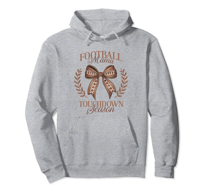 Football Mama Bow Touchdown Season Hoodie - Casual Everyday Wear Unisex - T-Shirt, Sweatshirt, Hoodie