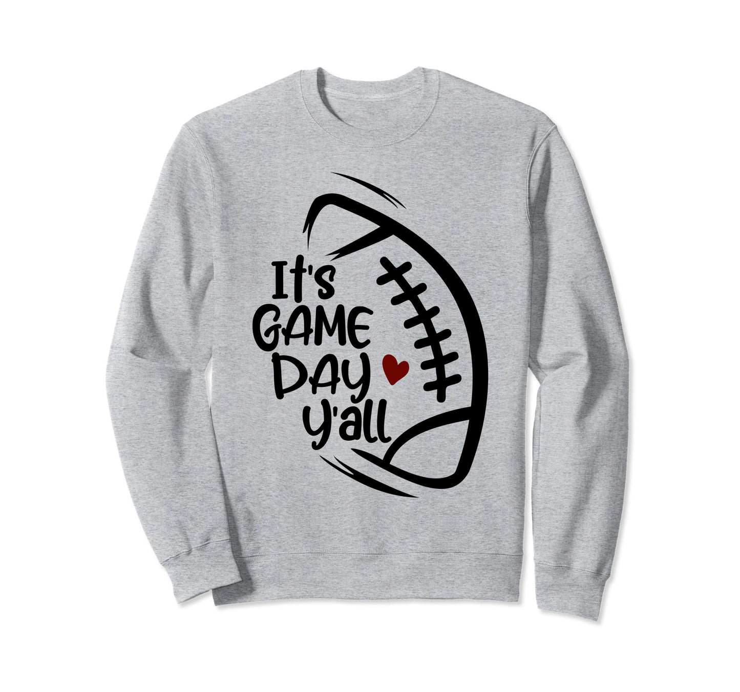 Its Game Day Yall Football Player Sweatshirt - Minimalist Print Men Women - T-Shirt, Sweatshirt, Hoodie