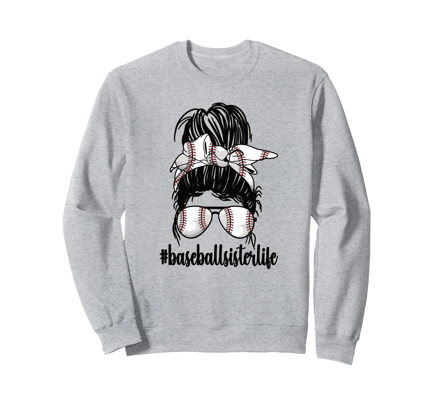 Proud Baseball Sister Baseball Sweatshirt - Streetwear Style for Adults - T-Shirt, Sweatshirt, Hoodie