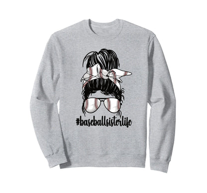Proud Baseball Sister Baseball Sweatshirt - Streetwear Style for Adults - T-Shirt, Sweatshirt, Hoodie
