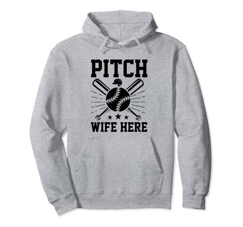 Pitch Wife Here Baseball Player Coach Hoodie - Aesthetic Graphic for Adults - T-Shirt, Sweatshirt, Hoodie