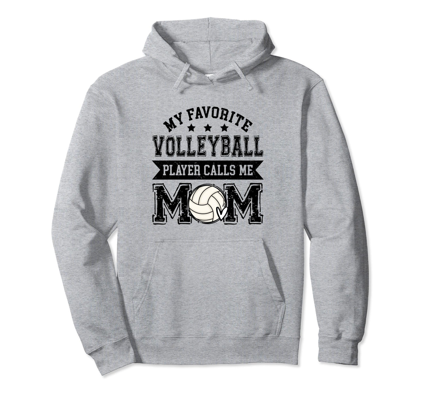 Volleyball Mom My Favorite Volleyball Hoodie - Streetwear Style Men Women - T-Shirt, Sweatshirt, Hoodie