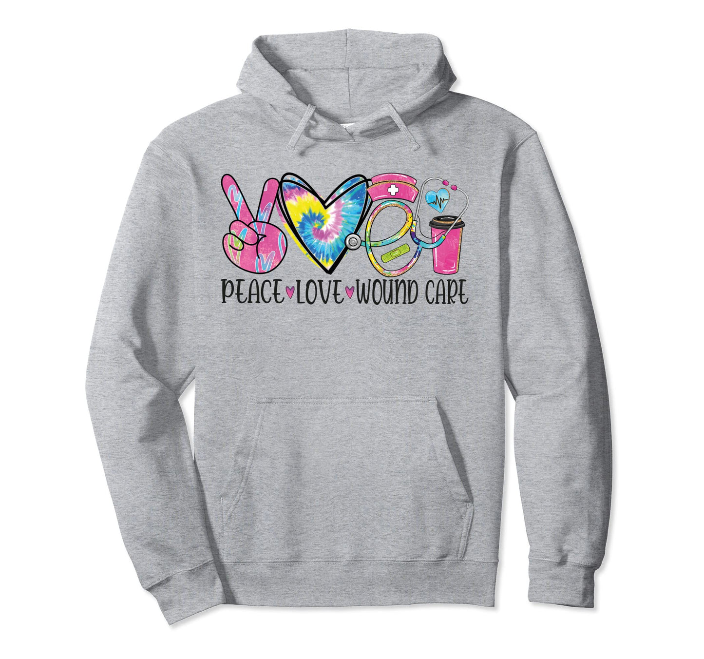 Peace Love Wound Care Nurse Nursing Hoodie - Graphic Print for Adults - T-Shirt, Sweatshirt, Hoodie