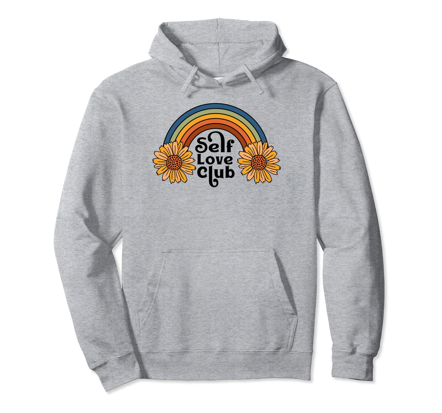 Self Love Club Sunflower Rainbow Hoodie - Aesthetic Graphic Men Women - T-Shirt, Sweatshirt, Hoodie