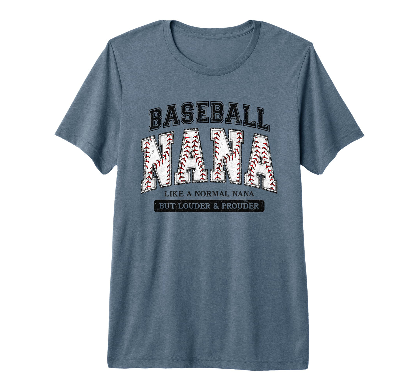 Baseball Nana Like Normal Nana But Louder T-Shirt - Unique Graphic Unisex - T-Shirt, Sweatshirt, Hoodie