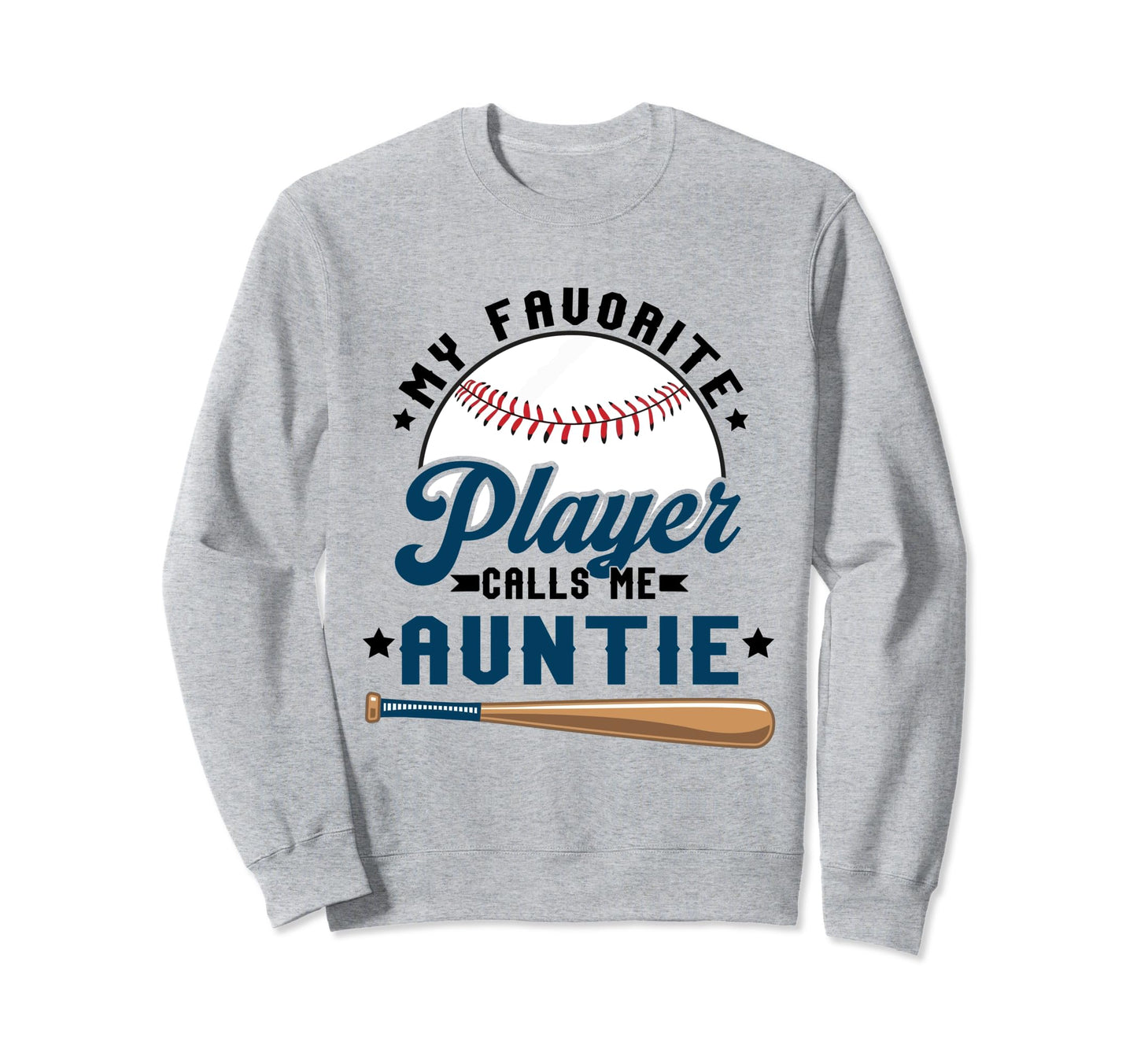 My Favorite Baseball Player Calls Me Sweatshirt - Unique Graphic Unisex - T-Shirt, Sweatshirt, Hoodie