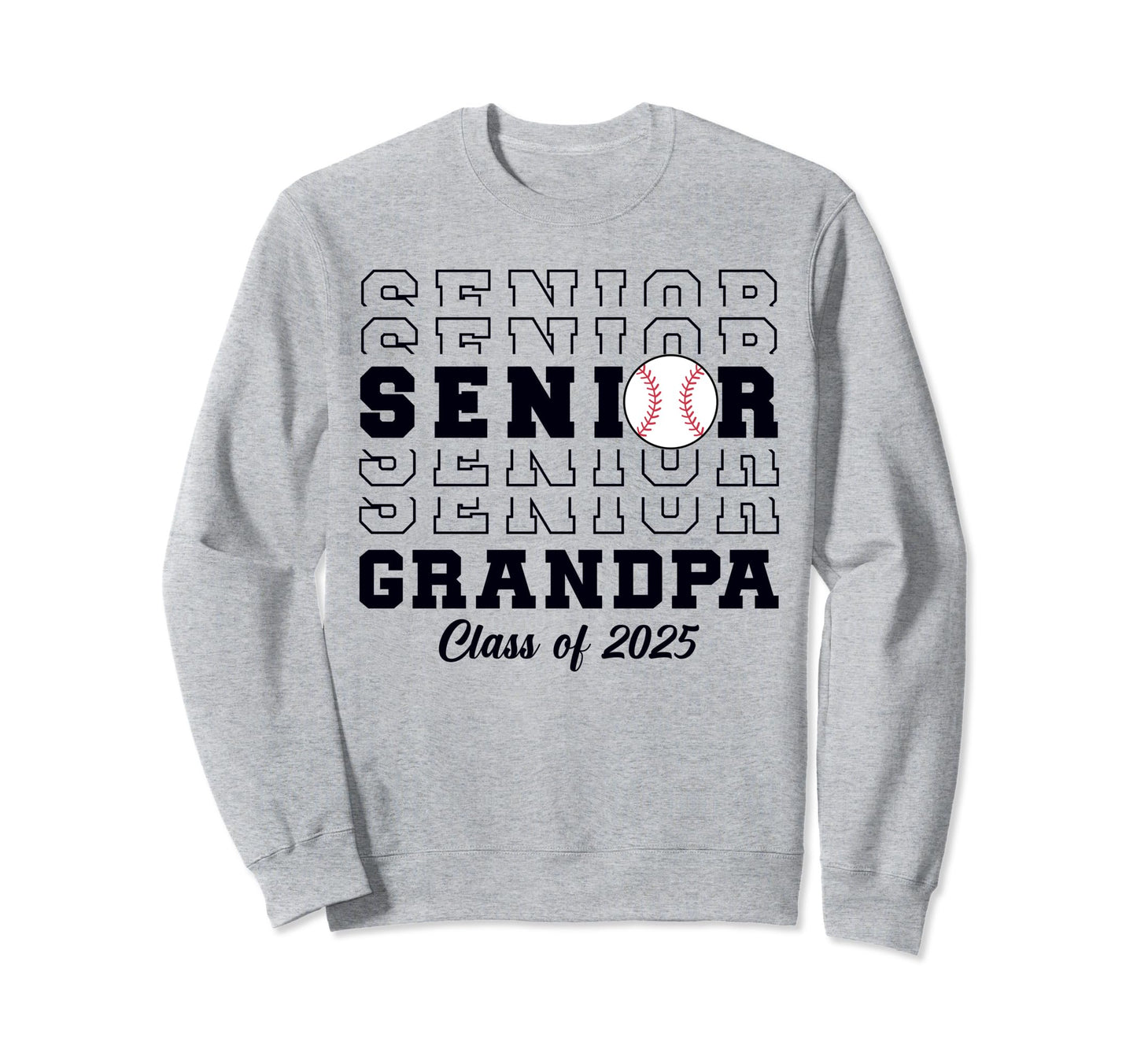 Class 2025 Baseball Grandpa Senior Sweatshirt - Graphic Print Unisex - T-Shirt, Sweatshirt, Hoodie