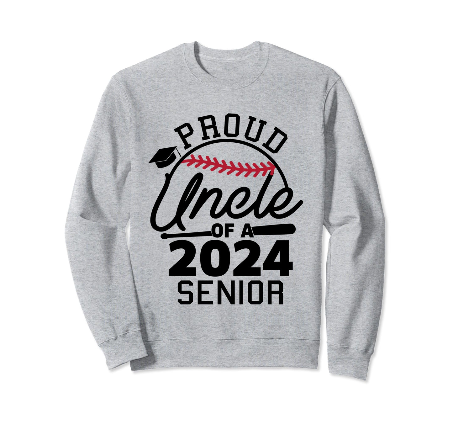 Proud Uncle 2024 Senior Baseball Sweatshirt - Trendy Graphic for Adults - T-Shirt, Sweatshirt, Hoodie
