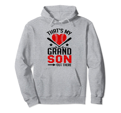 Thats My Grandson Out There Baseball Hoodie - Minimalist Print for Adults - T-Shirt, Sweatshirt, Hoodie