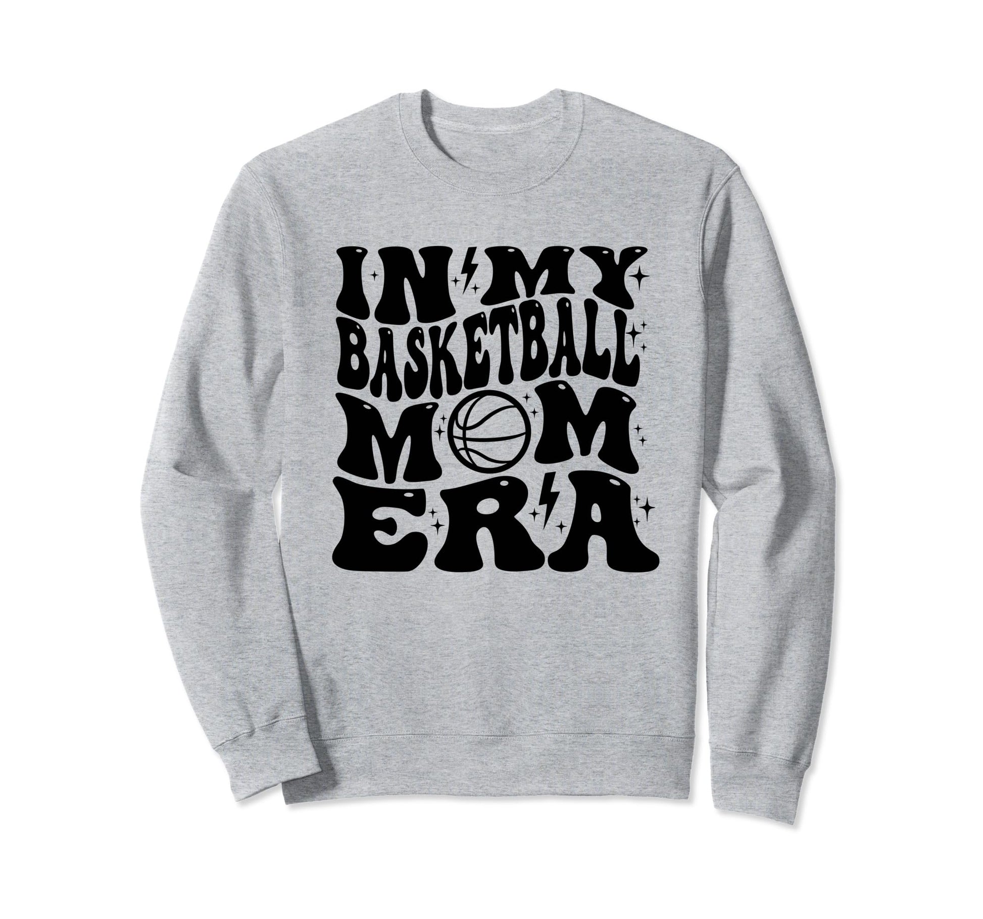 My Basketball Mom Era Team Sports Sweatshirt - Novelty Apparel for Adults - T-Shirt, Sweatshirt, Hoodie
