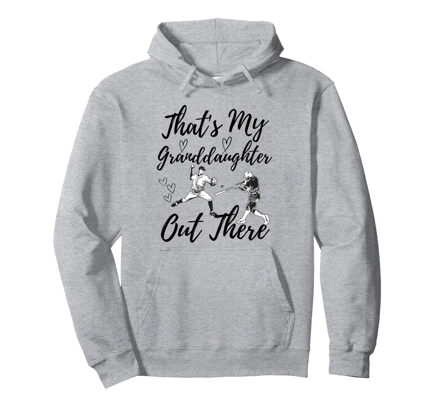 Thats My Granddaughter Out There Baseball Hoodie - Streetwear Style Unisex - T-Shirt, Sweatshirt, Hoodie