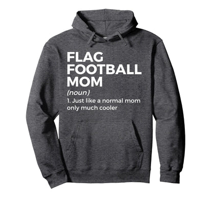 Flag Football Outfits Flag Football Moms Hoodie - Unique Graphic Men Women - T-Shirt, Sweatshirt, Hoodie