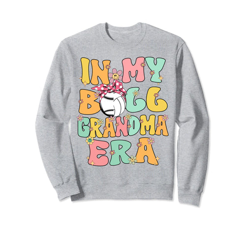 My Ball Grandma Era Groovy Sweatshirt - Casual Everyday Wear Unisex - T-Shirt, Sweatshirt, Hoodie